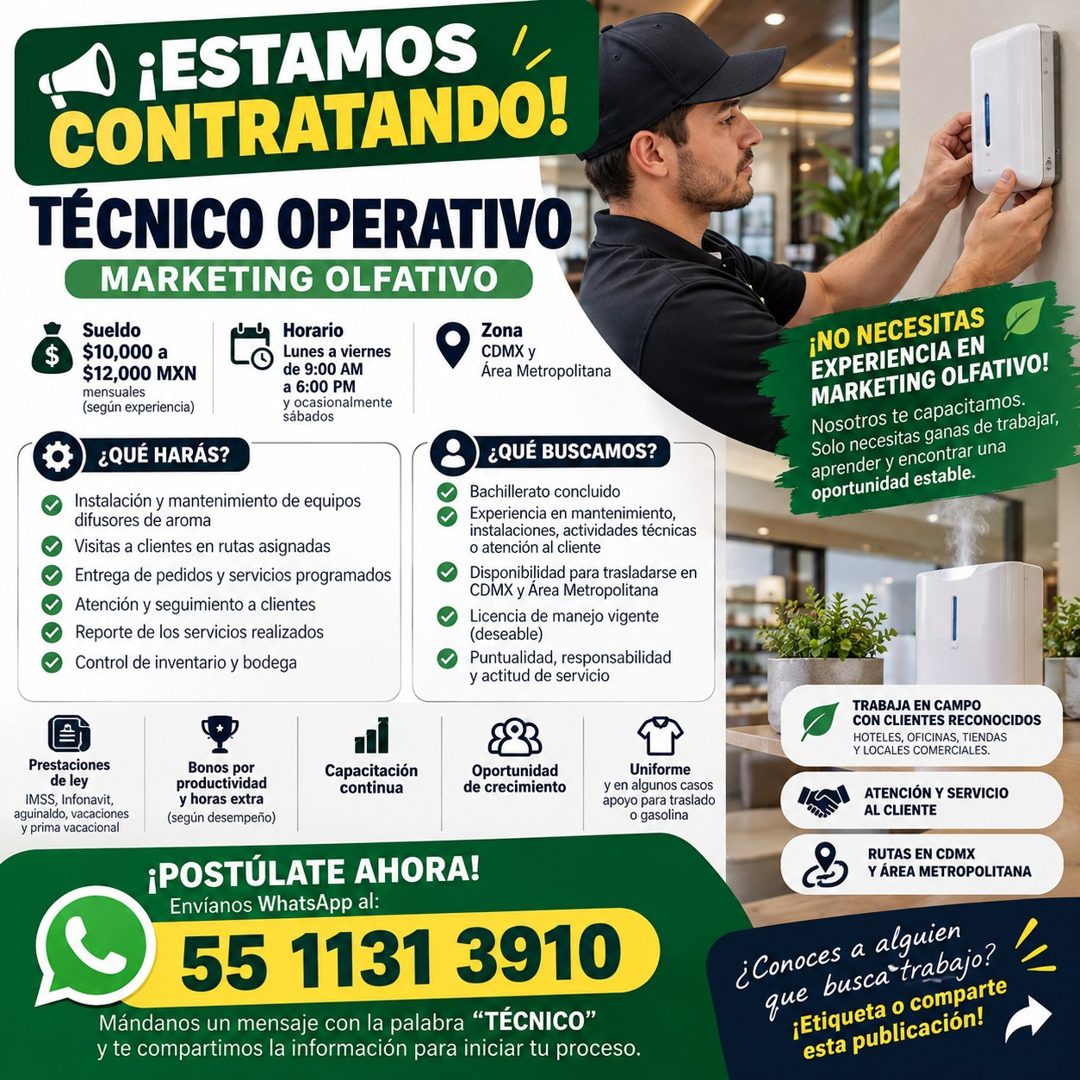 Banner del anuncio de la vacante: ¡ESTAMOS 1, · CONTRATANDO! · TÉCNICO OPERATIVO · MARKETING OLFATIVO · Sueldo · $10,000 a · $12,000 MXN · mensuales · (según experiencia) · H