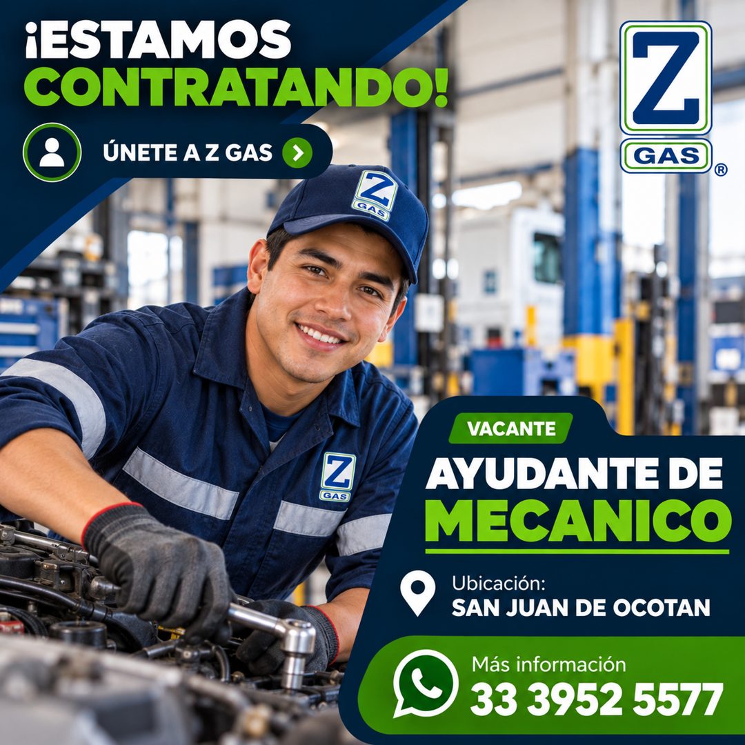Banner del anuncio de la vacante: ¡ESTAMOS · CONTRATANDO! · ÚNETE AZ GAS & · Z · GAS · G · Z · GAS · VACANTE · AYUDANTE DE · MECANICO · Ubicación: · SAN JUAN DE OCOTAN · Más 