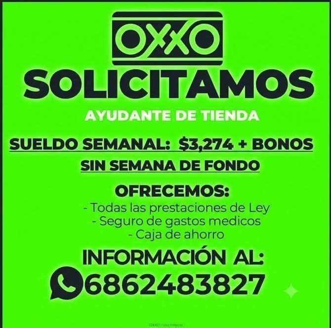Banner del anuncio de la vacante: OXXO · SOLICITAMOS · AYUDANTE DE TIENDA · SUELDO SEMANAL: $3,274 + BONOS · SIN SEMANA DE FONDO · OFRECEMOS: · - Todas las prestaciones de Le