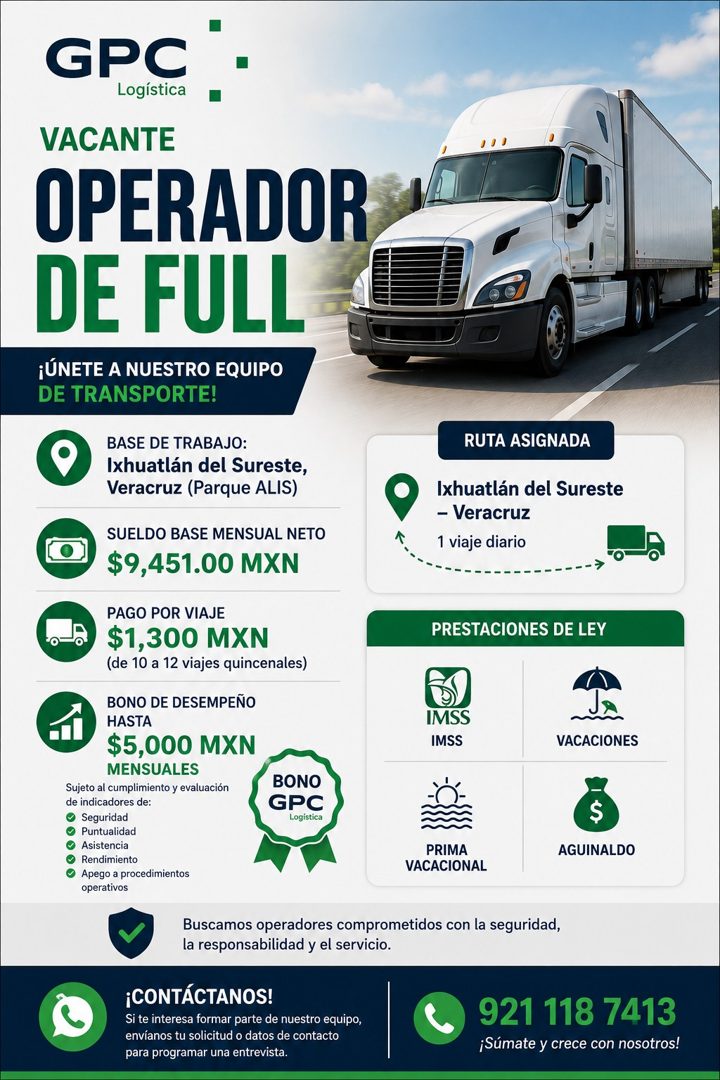 Banner del anuncio de la vacante: GPC · Logística · VACANTE · OPERADOR · DE FULL · ¡ÚNETE A NUESTRO EQUIPO · DE TRANSPORTE! · BASE DE TRABAJO: · Ixhuatlán del Sureste, · Vera
