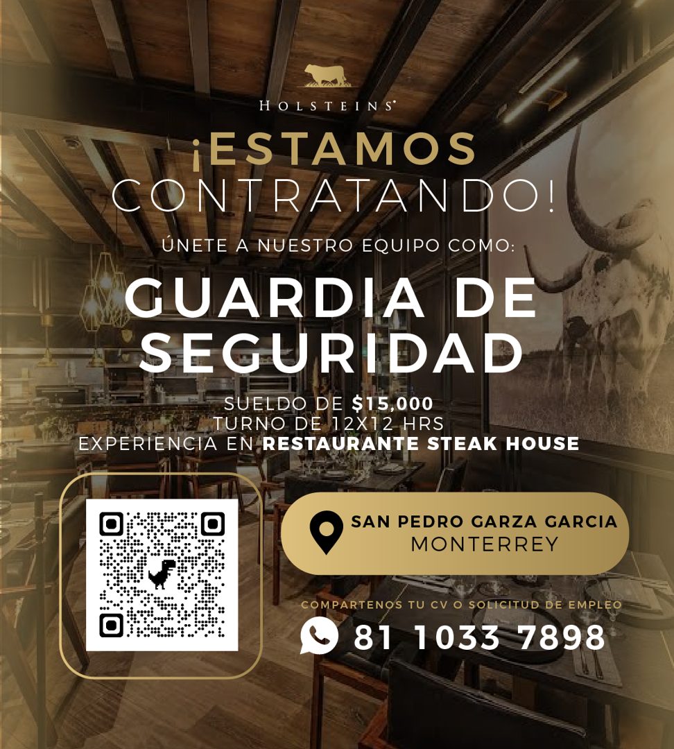 Banner del anuncio de la vacante: HOLSTEIN S® · ¡ESTAMOS · CONTRATANDO! · ÚNETE A NUESTRO EQUIPO COMO: · GUARDIA DE · SEGURIDAD · SUELDO DE $15,000 · TURNO DE 12X12 HRS · EXP