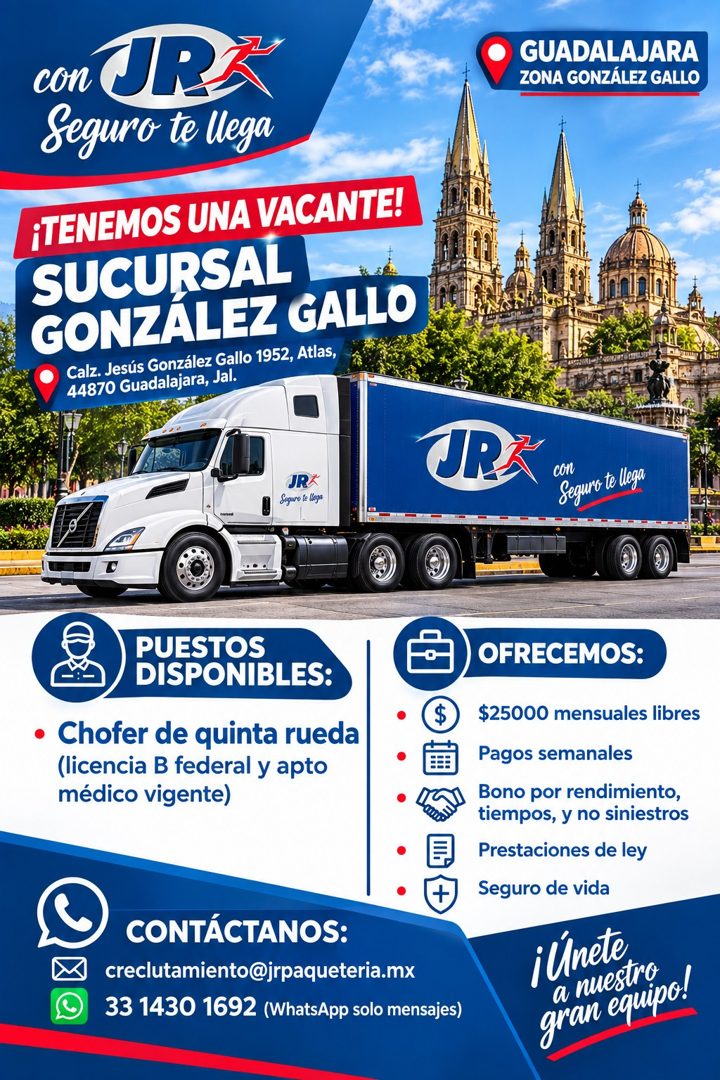 Banner del anuncio de la vacante: con · JR · Seguro te llega · ¡TENEMOS UNA VACANTE! · SUCURSAL · GONZALEZ GALLO · Calz. Jesús González Gallo 1952, Atlas, · 44870 Guadalajara