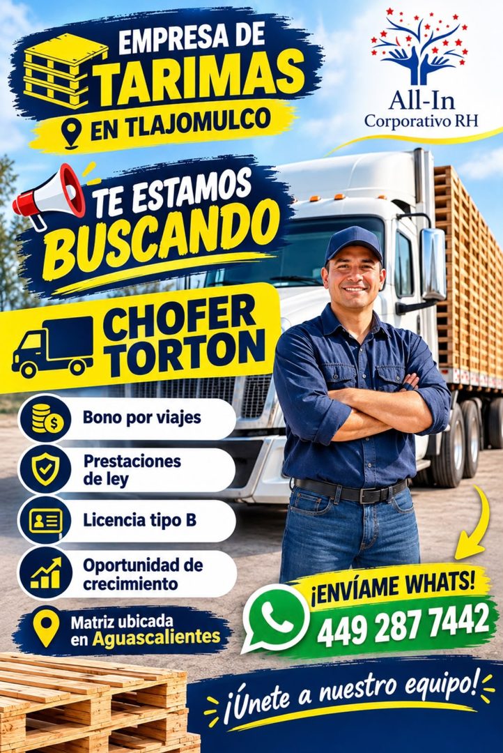 Banner del anuncio de la vacante: EMPRESA DE · TARIMAS · • EN TLAJOMULCO · All-In · Corporativo RH · TE ESTAMOS · BUSCANDO · CHOFER · TORTON · Bono por viajes · Prestaciones 