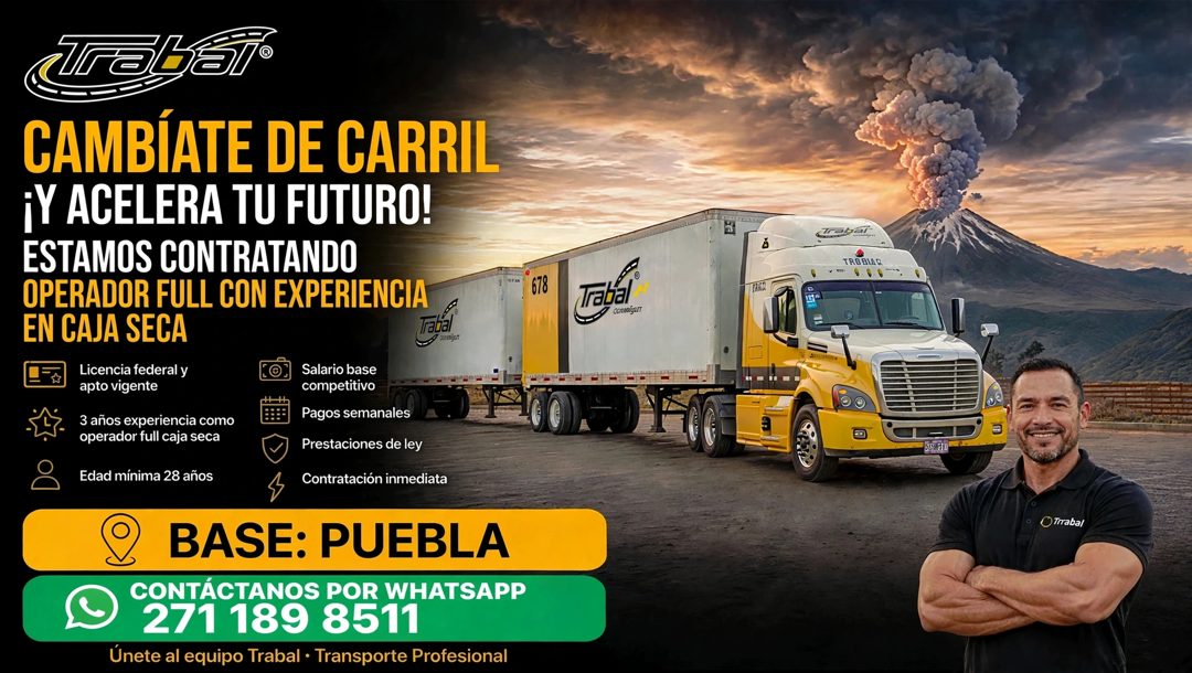 Banner del anuncio de la vacante: Trabal® · CAMBIATE DE CARRIL · ¡Y ACELERA TU FUTURO! · ESTAMOS CONTRATANDO · OPERADOR FULL CON EXPERIENCIA · EN CAJA SECA · Licencia federal