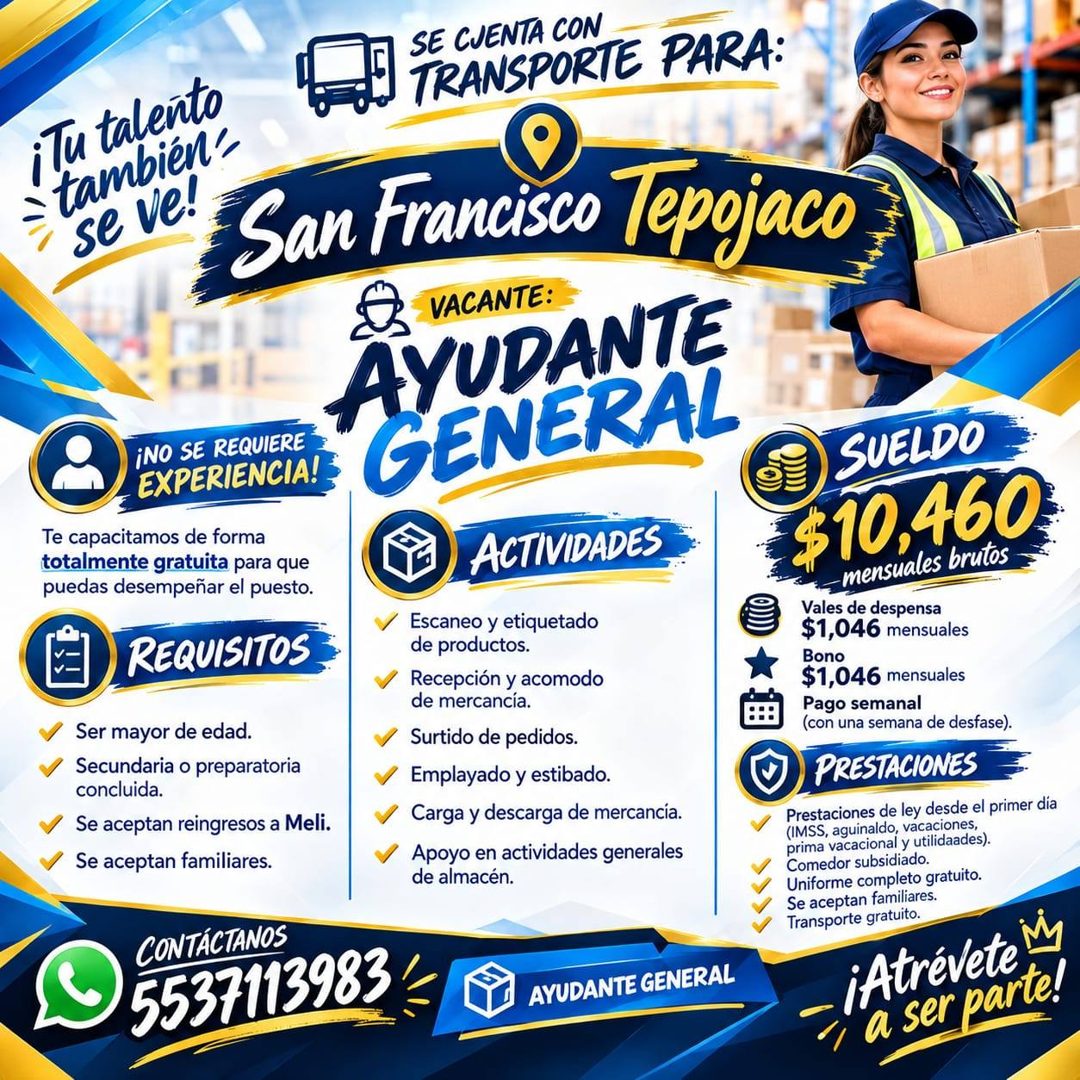 Banner del anuncio de la vacante: SE CUENTA CON · TRANSPORTE PARA: · iTu talento · también · se ve! · San Francisco Tepojaco · VACANTE: · AYUDANTE · ¡NO SE REQUIERE · EXPERIE