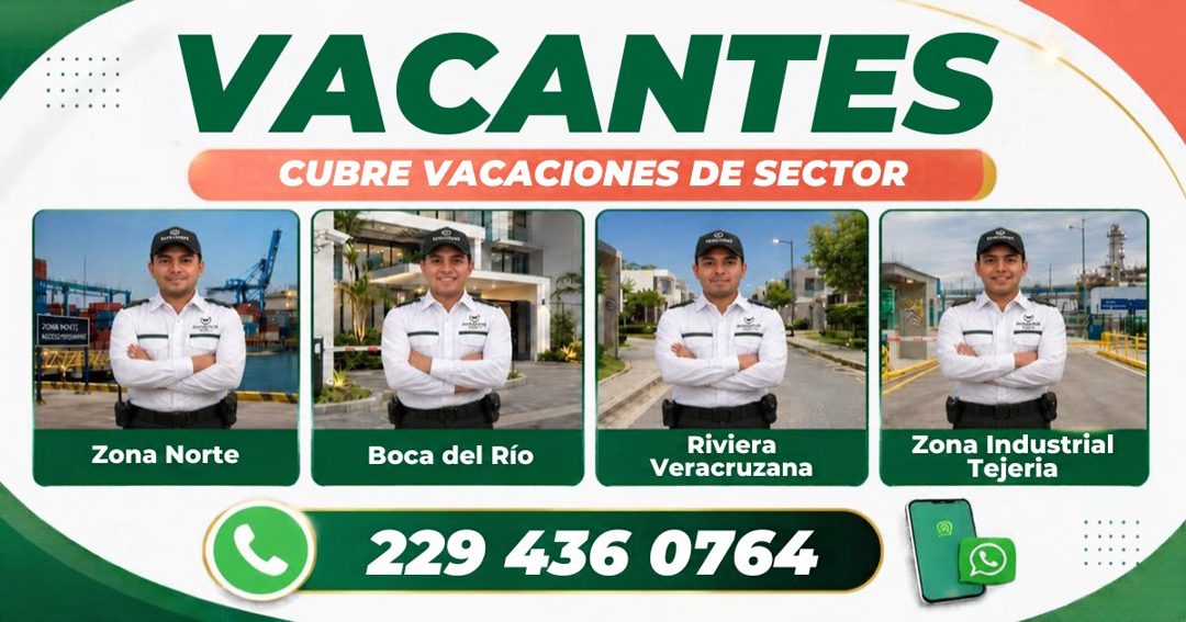 Banner del anuncio de la vacante: VACANTES · CUBRE VACACIONES DE SECTOR · Zona Norte · Boca del Río · Riviera · Veracruzana · 229 436 0764 · Zona Industrial · Tejeria