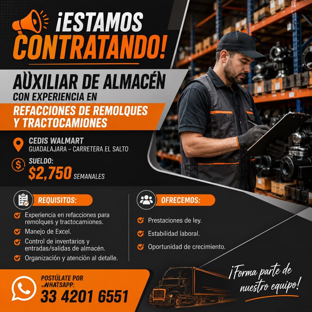 Banner del anuncio de la vacante: ¡ESTAMOS · CONTRATANDO! · AUXILIAR DE ALMACÉN · CON EXPERIENCIA EN · REFACCIONES DE REMOLQUES · Y TRACTOCAMIONES · CEDIS WALMART · GUADALAJA