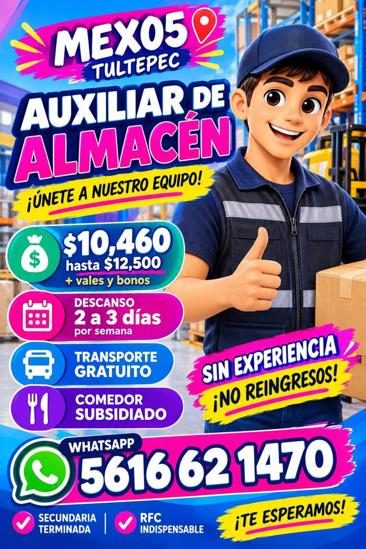 Banner del anuncio de la vacante: MEX050 · TULTEPEC · AUXILIAR DE · ALMACEN · ¡ÚNETE A NUESTRO EQUIPO! · $ · $10,460 · hasta $12,500 · + vales y bonos · DESCANSO · 2 a 3 días