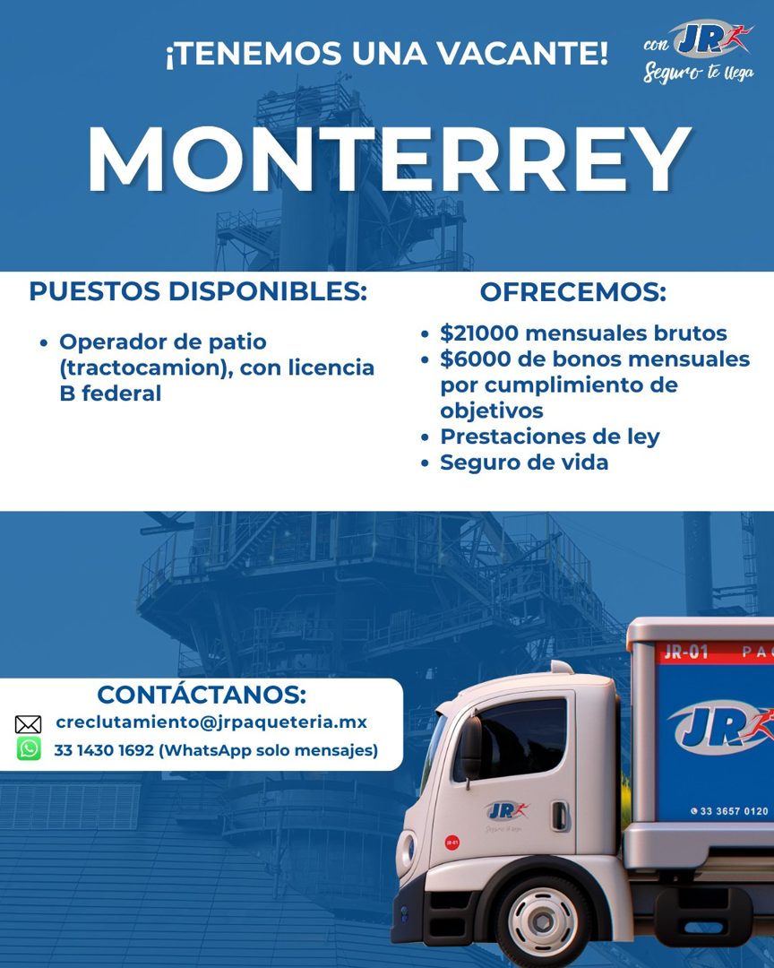 Banner del anuncio de la vacante: ¡TENEMOS UNA VACANTE! · con UR · Seguro te lega · MONTERREY · PUESTOS DISPONIBLES: · • Operador de patio · (tractocamion), con licencia · B 