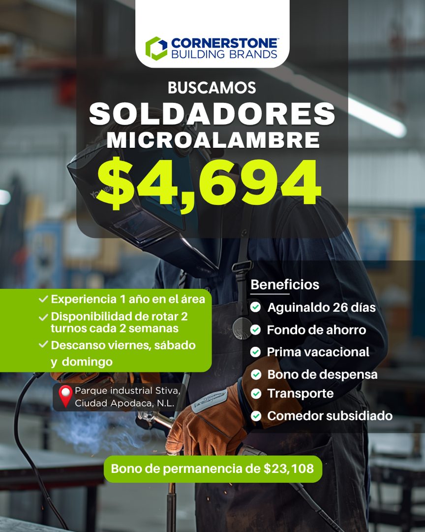 Banner del anuncio de la vacante: CORNERSTONE® · BUILDING BRANDS · BUSCAMOS · SOLDADORES · MICROALAMBRE · $4,694 · Experiencia 1 año en el área · Disponibilidad de rotar 2 · 