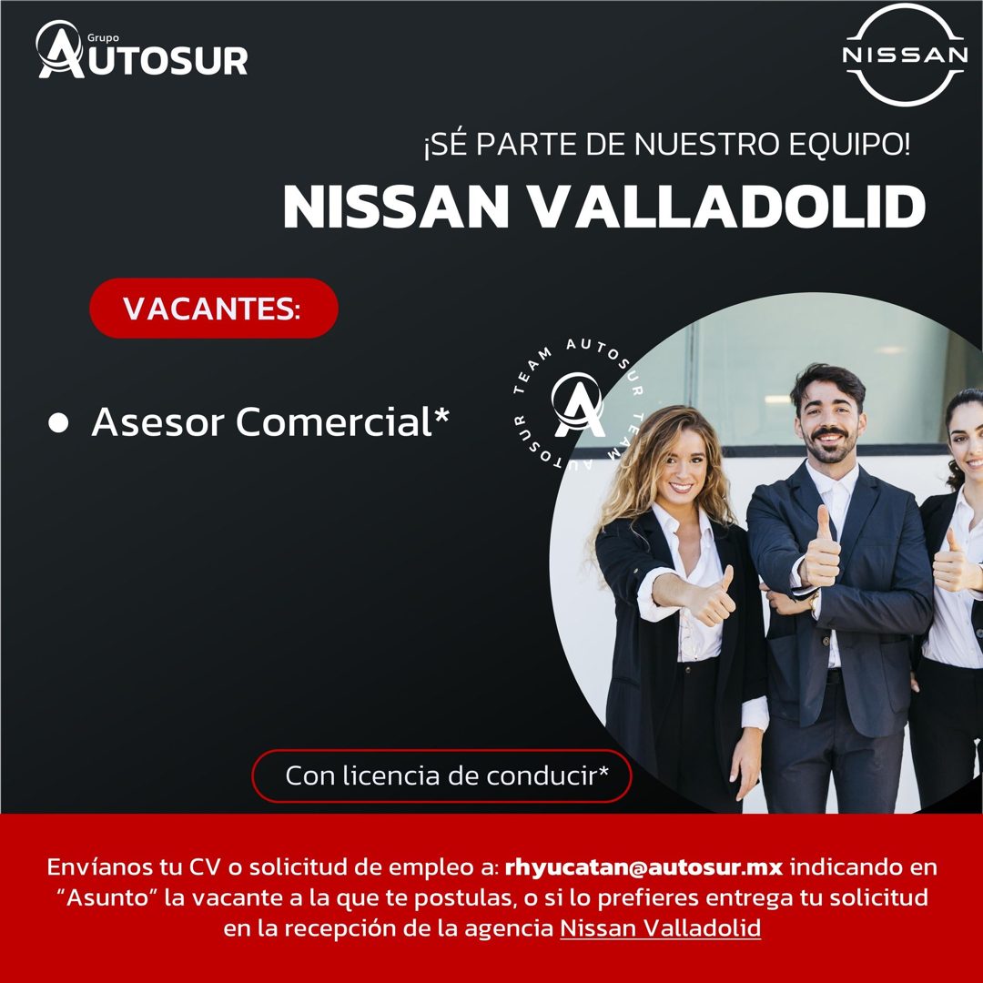 Banner del anuncio de la vacante: Grupo · AUTOSUR · NISSAN · ¡SÉ PARTE DE NUESTRO EQUIPO! · NISSAN VALLADOLID · VACANTES: · AUTO · S · 20 · • Asesor Comercial* · n501 · n · C