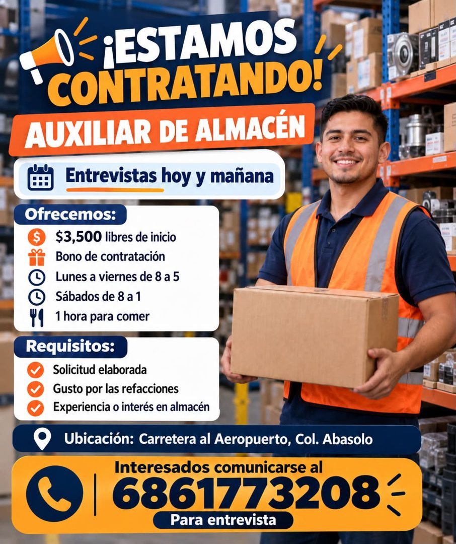 Banner del anuncio de la vacante: ¡ESTAMOS · CONTRATANDO! · AUXILIAR DE ALMACÉN · Entrevistas hoy y mañana · Ofrecemos: · $ · $3,500 libres de inicio · Bono de contratación ·