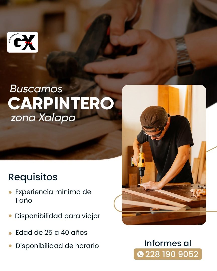 Banner del anuncio de la vacante: GA · Buscamos · CARPINTERO · zona Xalapa · Requisitos · Experiencia mínima de · 1 año · Disponibilidad para viajar · Edad de 25 a 40 años · 
