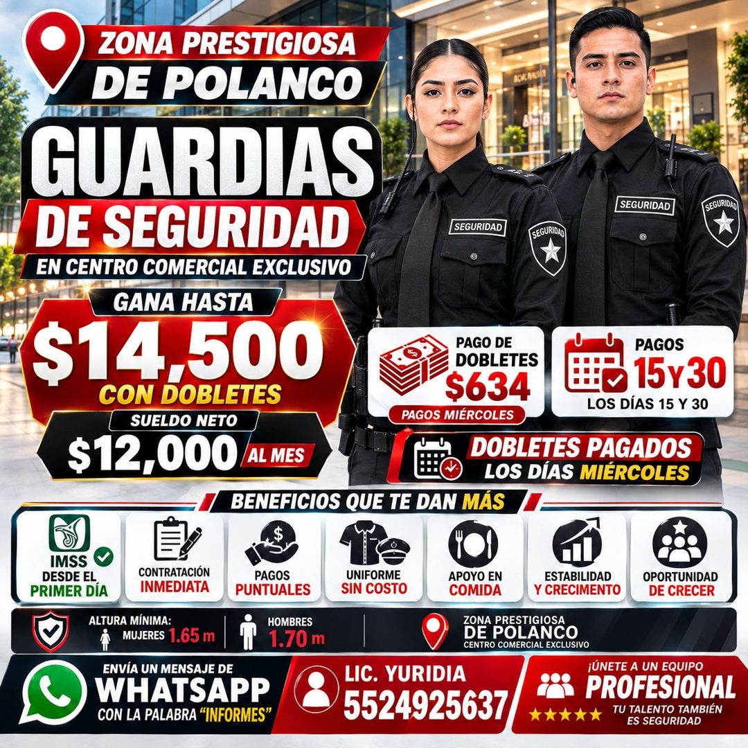 Banner del anuncio de la vacante: ZONA PRESTIGIOSA · DE POLANCO · GUARDIAS · DE SEGURIDAD · EN CENTRO COMERCIAL EXCLUSIVO · GANA HASTA · $14.500 · CON DOBLETES · SUELDO NETO 