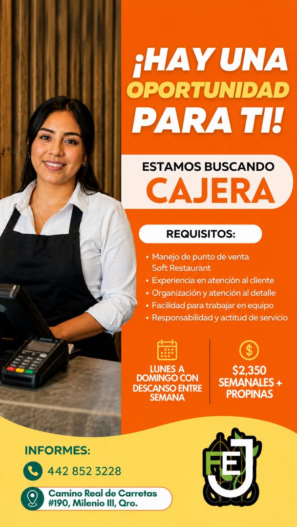 Banner del anuncio de la vacante: ¡HAY UNA · OPORTUNIDAD · PARA TI! · ESTAMOS BUSCANDO · CAJERA · REQUISITOS: · • Manejo de punto de venta · Soft Restaurant · • Experiencia e