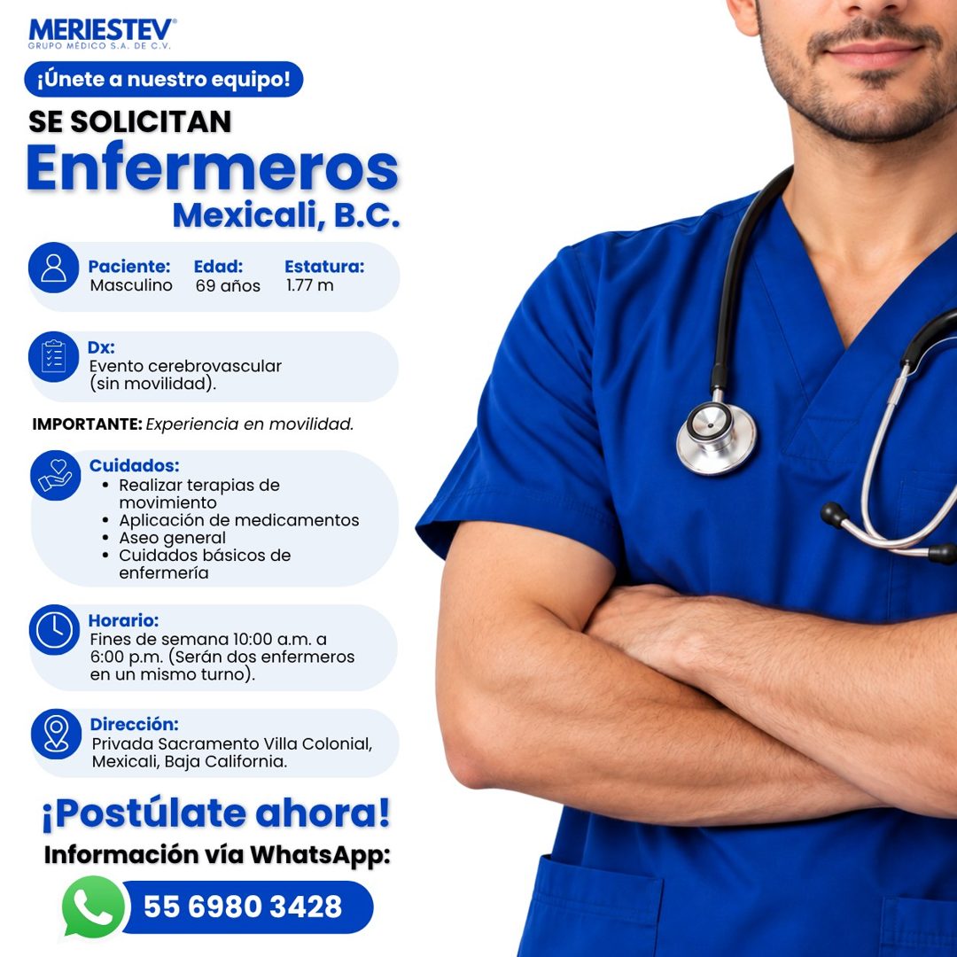 Banner del anuncio de la vacante: MERIESTEV® · GRUPO MÉDICO S.A. DE C.V. · ¡Únete a nuestro equipo! · SE SOLICITAN · Enfermeros · Mexicali, B.С. · Paciente: Edad: · Masculino