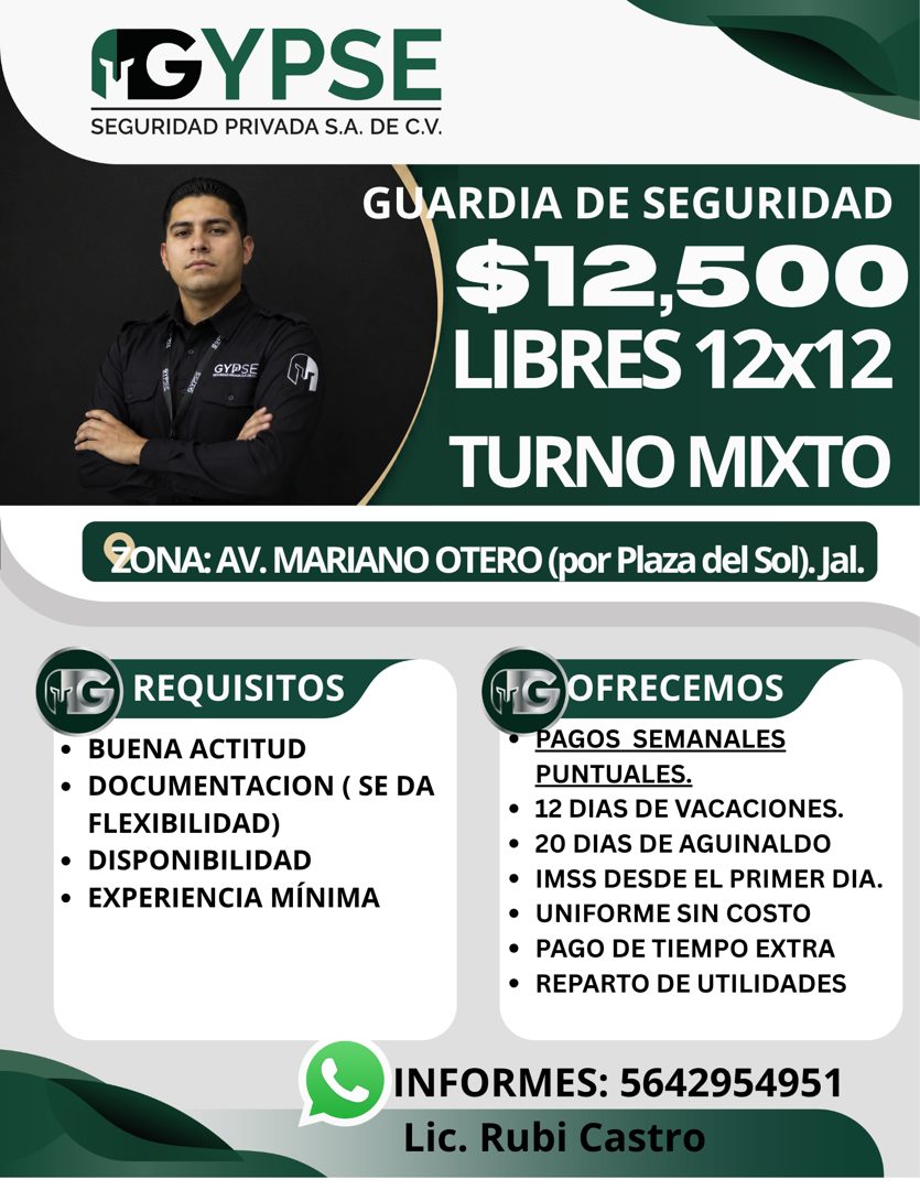Banner del anuncio de la vacante: +GYPSE · SEGURIDAD PRIVADA S.A. DE C.V. · GUARDIA DE SEGURIDAD · $12,500 · GYPSE · LIBRES 12x12 · TURNO MIXTO · ZONA: AV. MARIANO OTERO (por