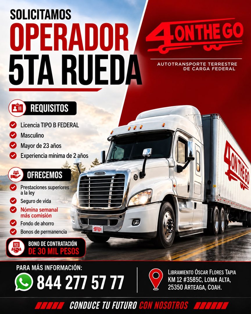 Banner del anuncio de la vacante: SOLICITAMOS · OPERADOR · 5TA RUEDA · 4 ONTHE GO · AUTOTRANSPORTE TERRESTRE · DE CARGA FEDERAL · REQUISITOS · Licencia TIPO B FEDERAL · Mascu