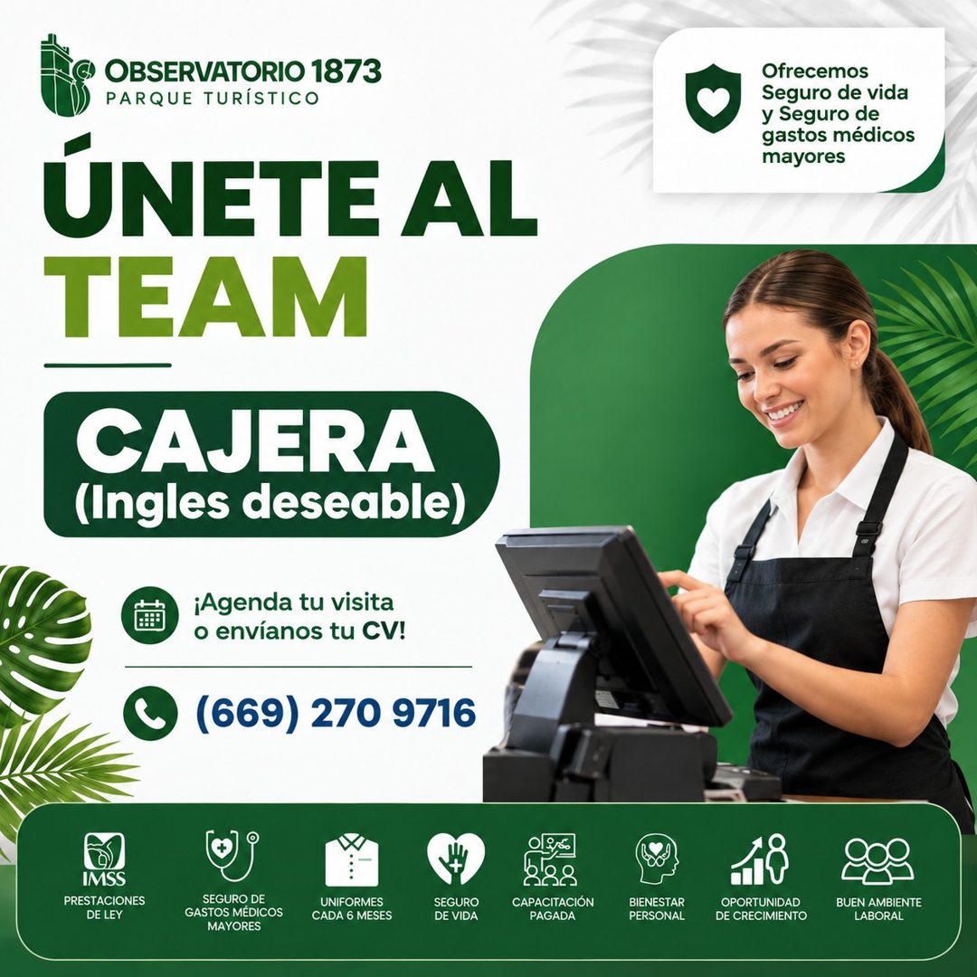 Banner del anuncio de la vacante: OBSERVATORIO 1873 · PARQUE TURÍSTICO · ÚNETE AL · TEAM · Ofrecemos · Seguro de vida · y Seguro de · gastos médicos · mayores · CAJERA · (Ing