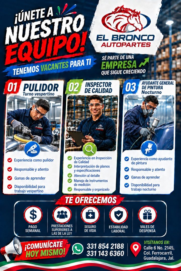 Banner del anuncio de la vacante: ¡ÚNETE A · NUESTRO · EQUIPO! · TENEMOS VACANTES PARA TI · 01 · PULIDOR · 02 · Turno vespertino · EL BRONCO · AUTOPARTES · SE PARTE DE UNA · 