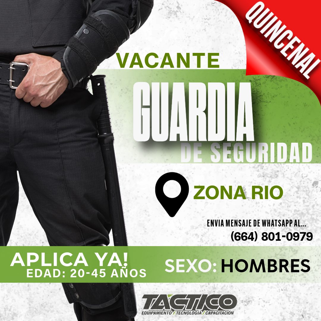 Banner del anuncio de la vacante: UUINGENAL · APLICA YA! · EDAD: 20-45 AÑOS · VACANTE · GUARDIA · DE SEGURIDAD · •ZONA RIO · ENVIA MENSAJE DE WHATSAPP AL.... · (664) 801-0979
