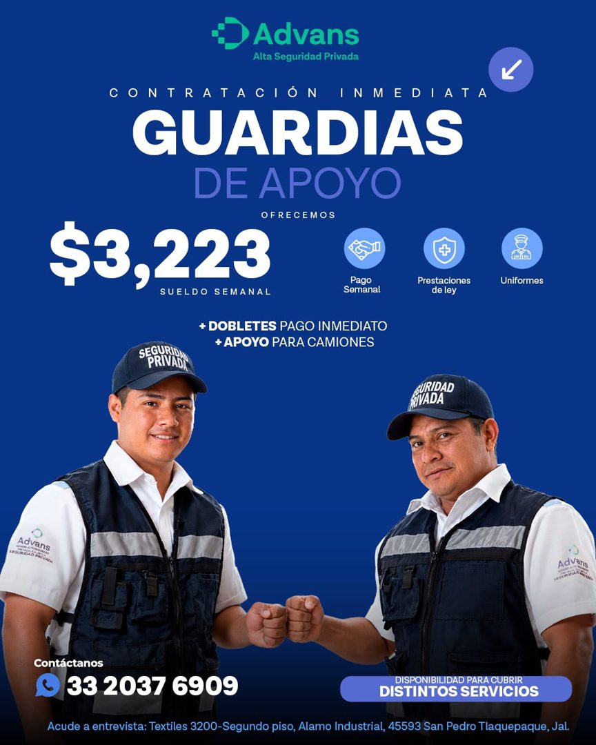 Banner del anuncio de la vacante: • Advans · Alta Seguridad Privada · CONTRATACION · IN MEDIATA · GUARDIAS · DE APOYO · OFRECEMOS · $3,223 · Pago · Semanal · Prestaciones · d
