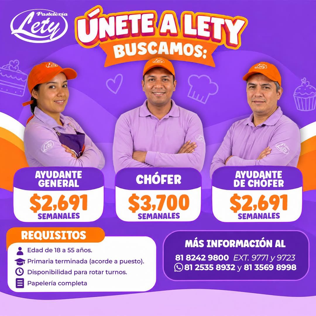 Banner del anuncio de la vacante: Pasteleria · ety) · ÚNETE A LETY · BUSCAMOS: · AYUDANTE · GENERAL · $2,691 · SEMANALES · REQUISITOS · Edad de 18 a 55 años. · Primaria termi