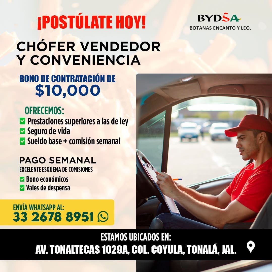 Banner del anuncio de la vacante: ¡POSTÚLATE HOY! · CHÓFER VENDEDOR · Y CONVENIENCIA · BONO DE CONTRATACIÓN DE · $10,000 · OFRECEMOS: · • Prestaciones superiores a las de ley