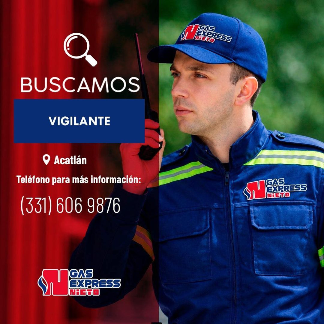 Banner del anuncio de la vacante: CAS · EXPRESS · MISTO · BUSCAMOS · VIGILANTE · • Acatlán · Teléfono para más información: · (331) 606 9876 · GAS · EXPRESS · NETO · GAS · EX