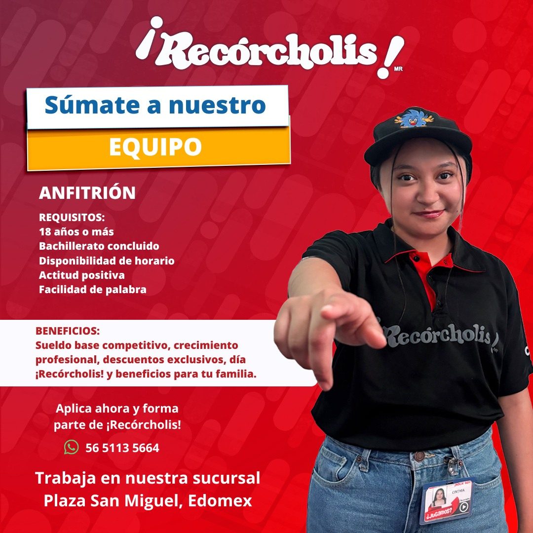 Banner del anuncio de la vacante: ¡Recórcholis! · Súmate a nuestro · EQUIPO · ANFITRIÓN · REQUISITOS: · 18 años o más · Bachillerato concluido · Disponibilidad de horario · A