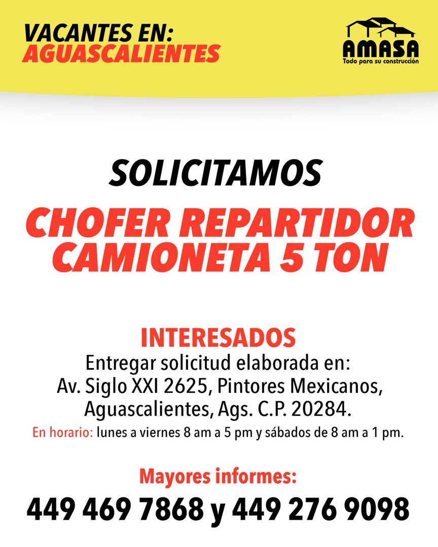 Banner del anuncio de la vacante: VACANTES EN: · AGUASCALIENTES · AMASA · Todo para su construcción · SOLICITAMOS · CHOFER REPARTIDOR · CAMIONETA 5 TON · INTERESADOS · Entreg