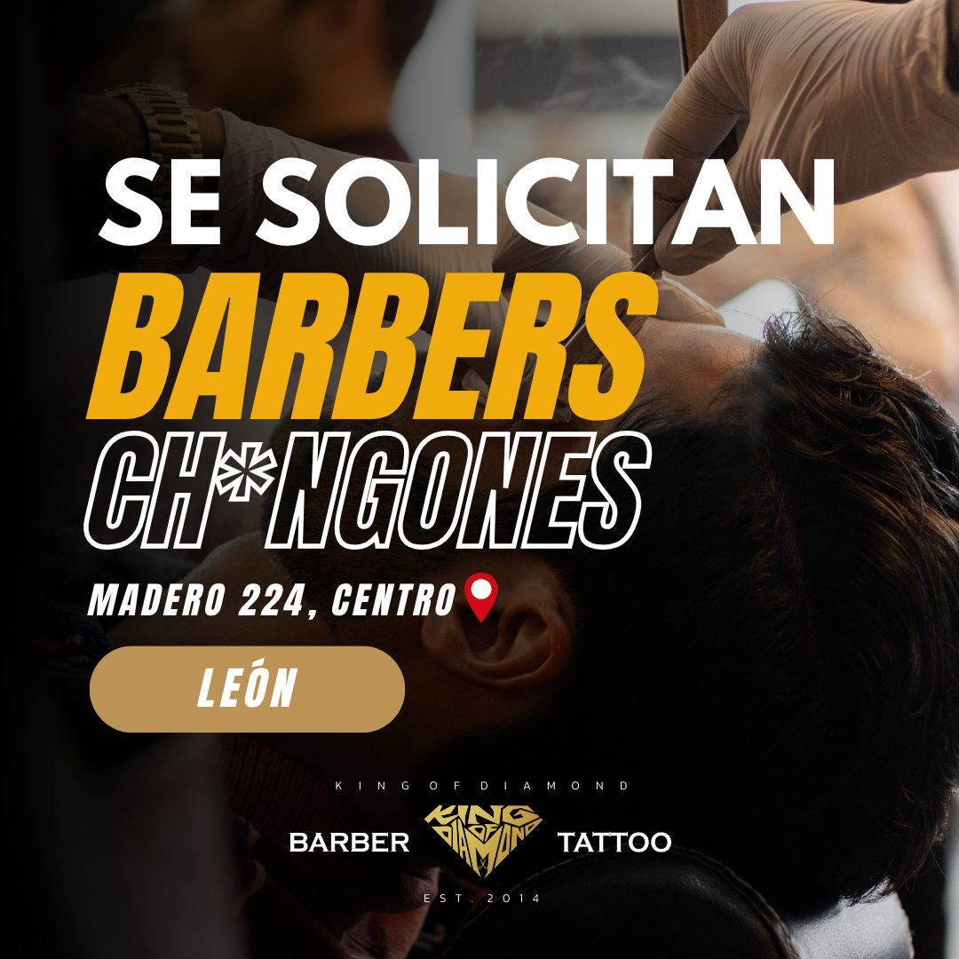 Banner del anuncio de la vacante: SE SOLICITAN · BARBERS · CH* NGONES · MADERO 224, CENTRO ® · LEON · N · GOFDIAMOND · BARBER · TATTOO · EST. 2014
