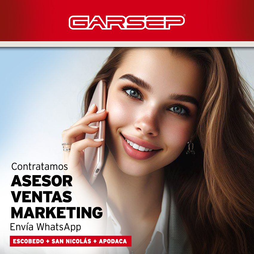Banner del anuncio de la vacante: GARSEP · Contratamos · ASESOR · VENTAS · MARKETING · Envía WhatsApp · ESCOBEDO + SAN NICOLÁS + APODACA