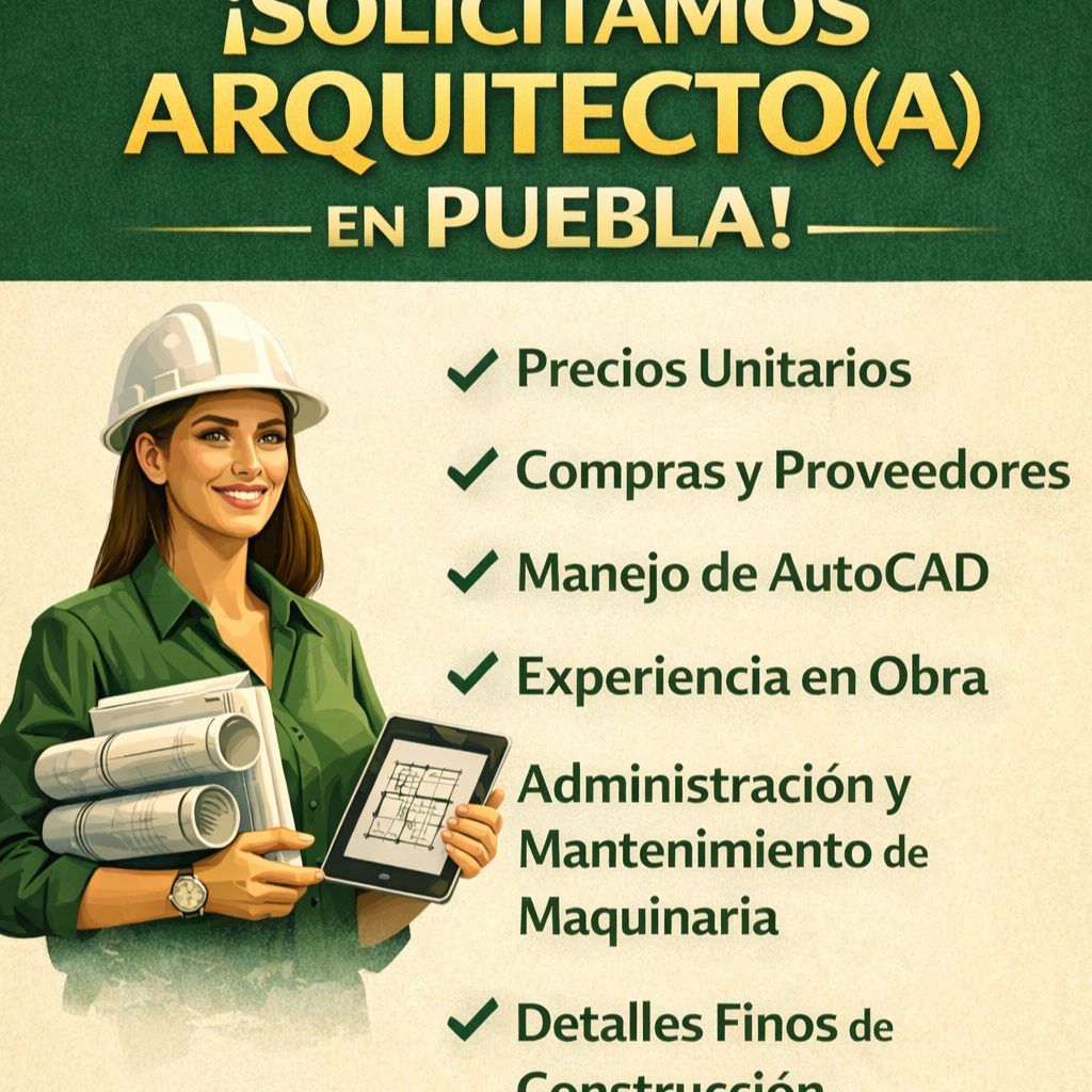 Banner del anuncio de la vacante: PULICIIAMOS · ARQUITECTO(A) · EN PUEBLA! - · Precios Unitarios · / Compras y Proveedores · • Manejo de AutoCAD · v Experiencia en Obra · Z. 