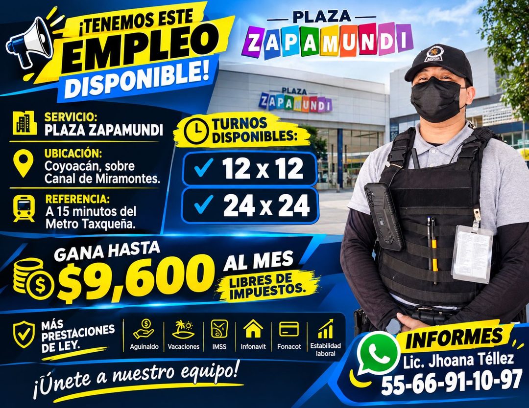 Banner del anuncio de la vacante: ¡TENEMOS ESTE · EMPLEO · DISPONIBLE! · SERVICIO: · PLAZA ZAPAMUNDI · UBICACIÓN: · Coyoacán, sobre · Canal de Miramontes. · REFERENCIA: · A 1