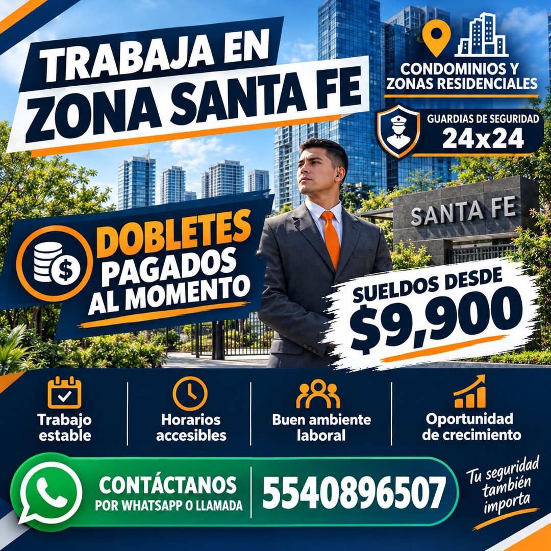 Banner del anuncio de la vacante: TRABAJA EN · ZONA SANTA FE · CONDOMINIOS Y · ZONAS RESIDENCIALES · GUARDIAS DE SEGURIDAD · 24x24 · DOBLETES · PAGADOS · AL MOMENTO · SANTA F