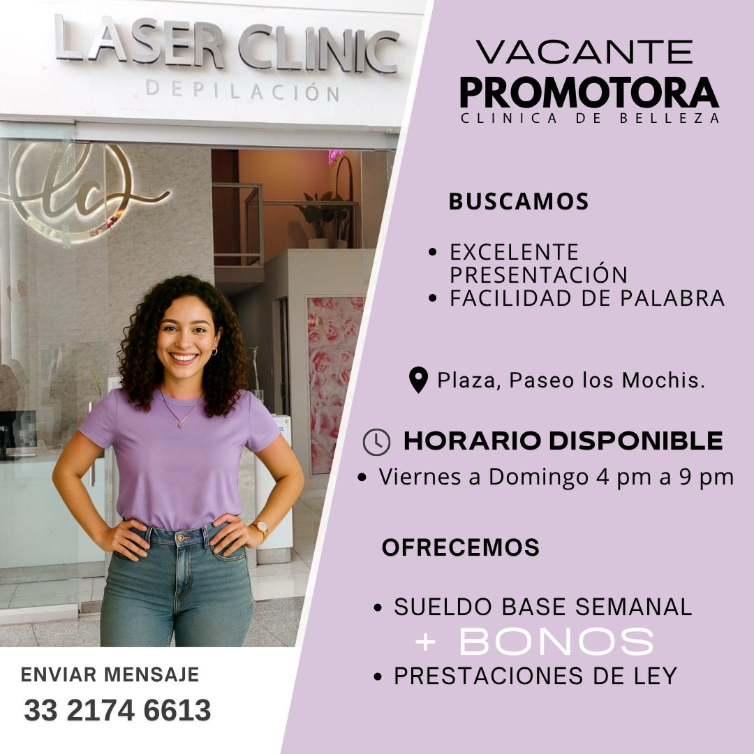 Banner del anuncio de la vacante: LASER CLINIC · DEPILACIÓN · VACANTE · PROMOTORA · CLINICA DE BELLEZA · BUSCAMOS · • EXCELENTE · PRESENTACIÓN · • FACILIDAD DE PALABRA · •Pla