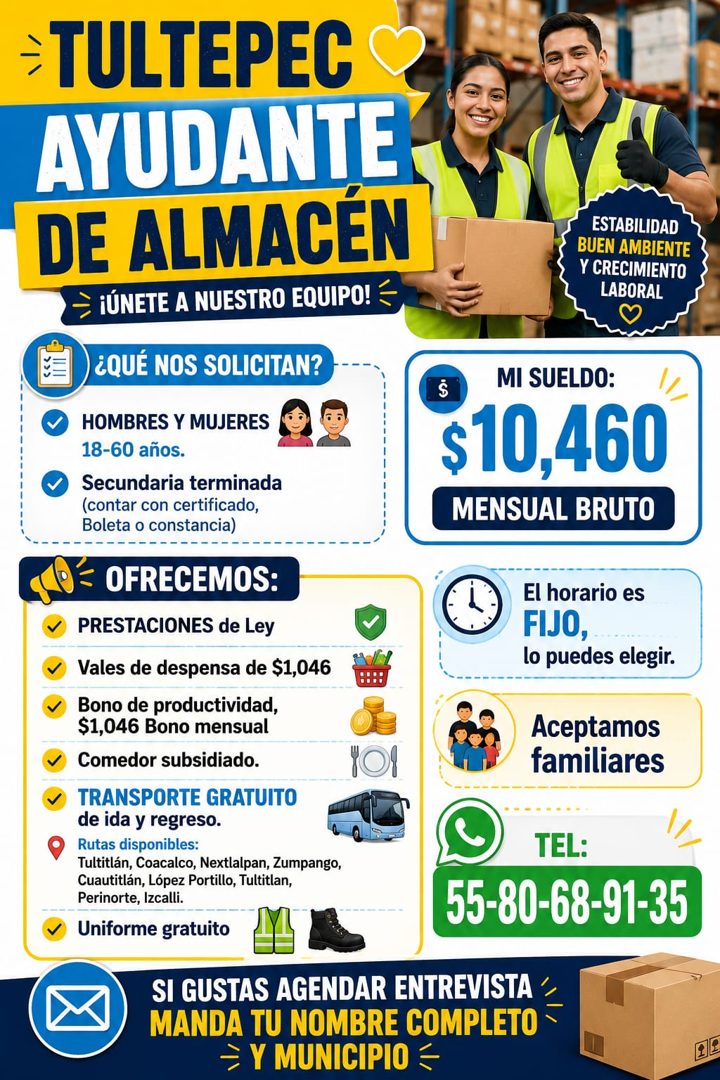 Banner del anuncio de la vacante: =TULTEPEC • · AYUDANTE · DE ALMACEN · ¡ÚNETE A NUESTRO EQUIPO! = · ESTABILIDAD · BUEN AMBIENTE · Y CRECIMIENTO · LABORAL · ¿QUÉ NOS SOLICITA
