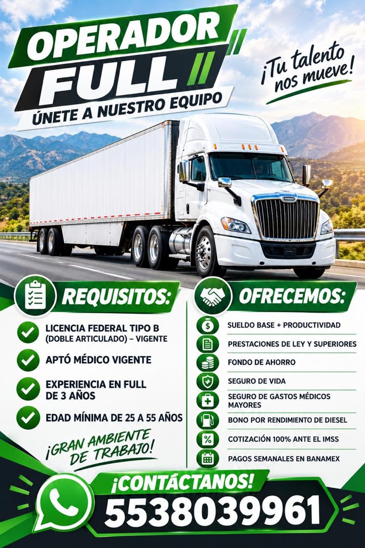 Banner del anuncio de la vacante: OPERADOR · FULL · ÚNETE A NUESTRO EQUIPO · ¡Tu talento · nos mueve! · REQUISITOS: · OFRECEMOS: · LICENCIA FEDERAL TIPO B · (DOBLE ARTICULADO
