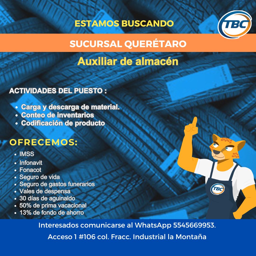 Banner del anuncio de la vacante: ESTAMOS BUSCANDO · SUCURSAL QUERÉTARO · Auxiliar de almacén · TBC · ACTIVIDADES DEL PUESTO : · • Carga y descarga de material. · • Conteo de