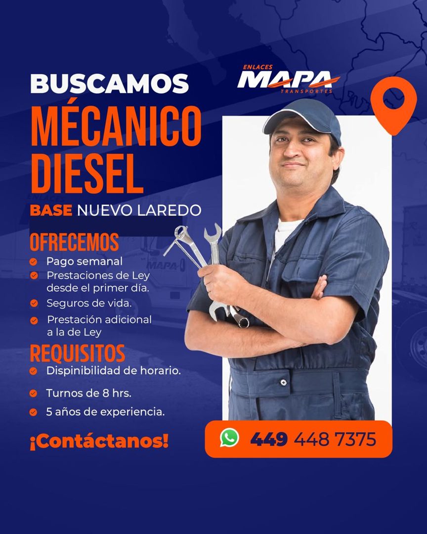 Banner del anuncio de la vacante: BUSCAMOS · MÉCANICO · DIESEL · BASE NUEVO LAREDO · OFRECEMOS · Pago semanal · APA! · Prestaciones de Ley · desde el primer día. · Seguros de