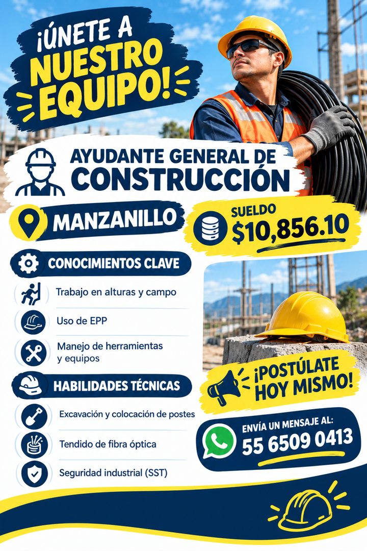 Banner del anuncio de la vacante: ÚNETE A · NUESTRO · § EQUIPO!= · AYUDANTE GENERAL DE · CONSTRUCCION · MANZANILLO · SUELDO · $10,856.10 · CONOCIMIENTOS CLAVE · Trabajo en al