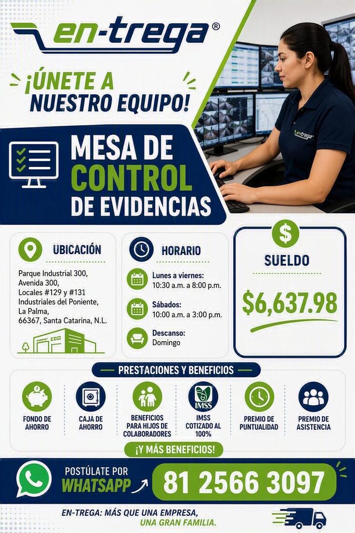 Banner del anuncio de la vacante: en-trega® · - ¡ÚNETE A · NUESTRO EQUIPO! · MESA DE · CONTROL · DE EVIDENCIAS · entrega® · UBICACIÓN · Parque Industrial 300, · Avenida 300, 