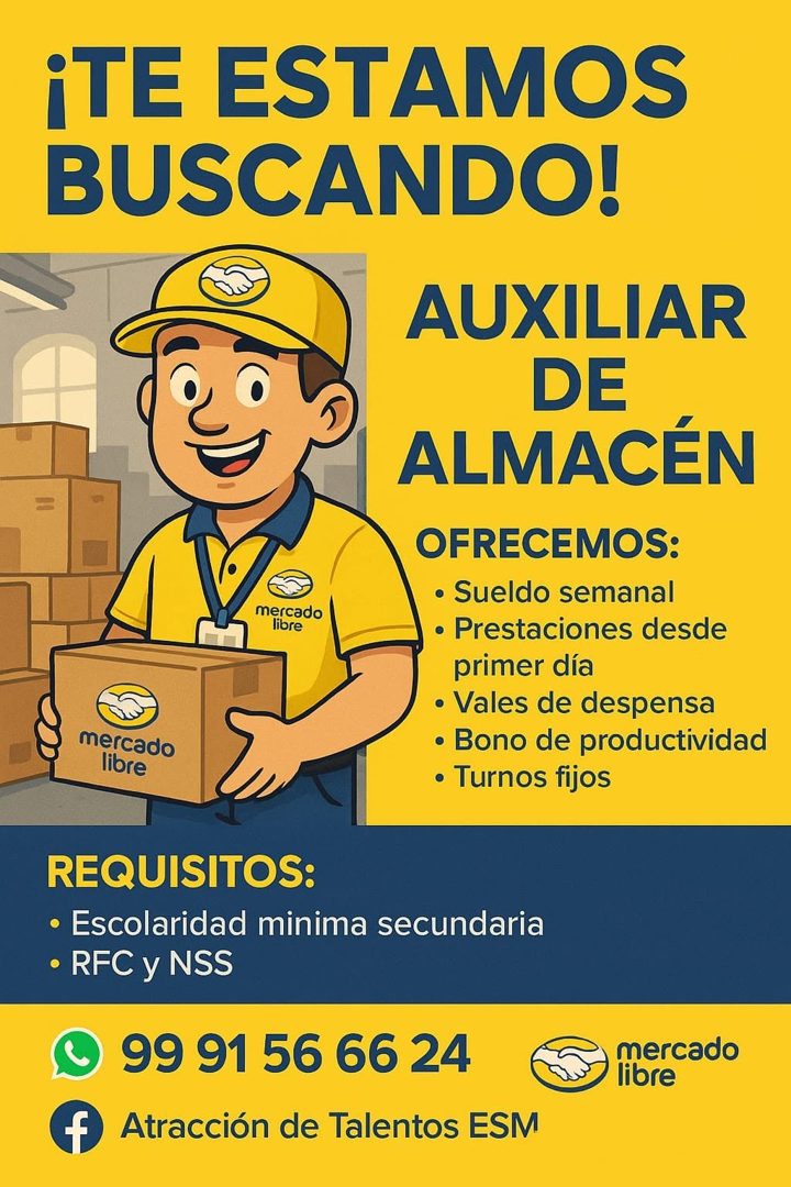 Banner del anuncio de la vacante: ¡TE ESTAMOS · BUSCANDO! · mercado · AUXILIAR · DE · ALMACÉN · mercado · libre · OFRECEMOS: · • Sueldo semanal · • Prestaciones desde · prime