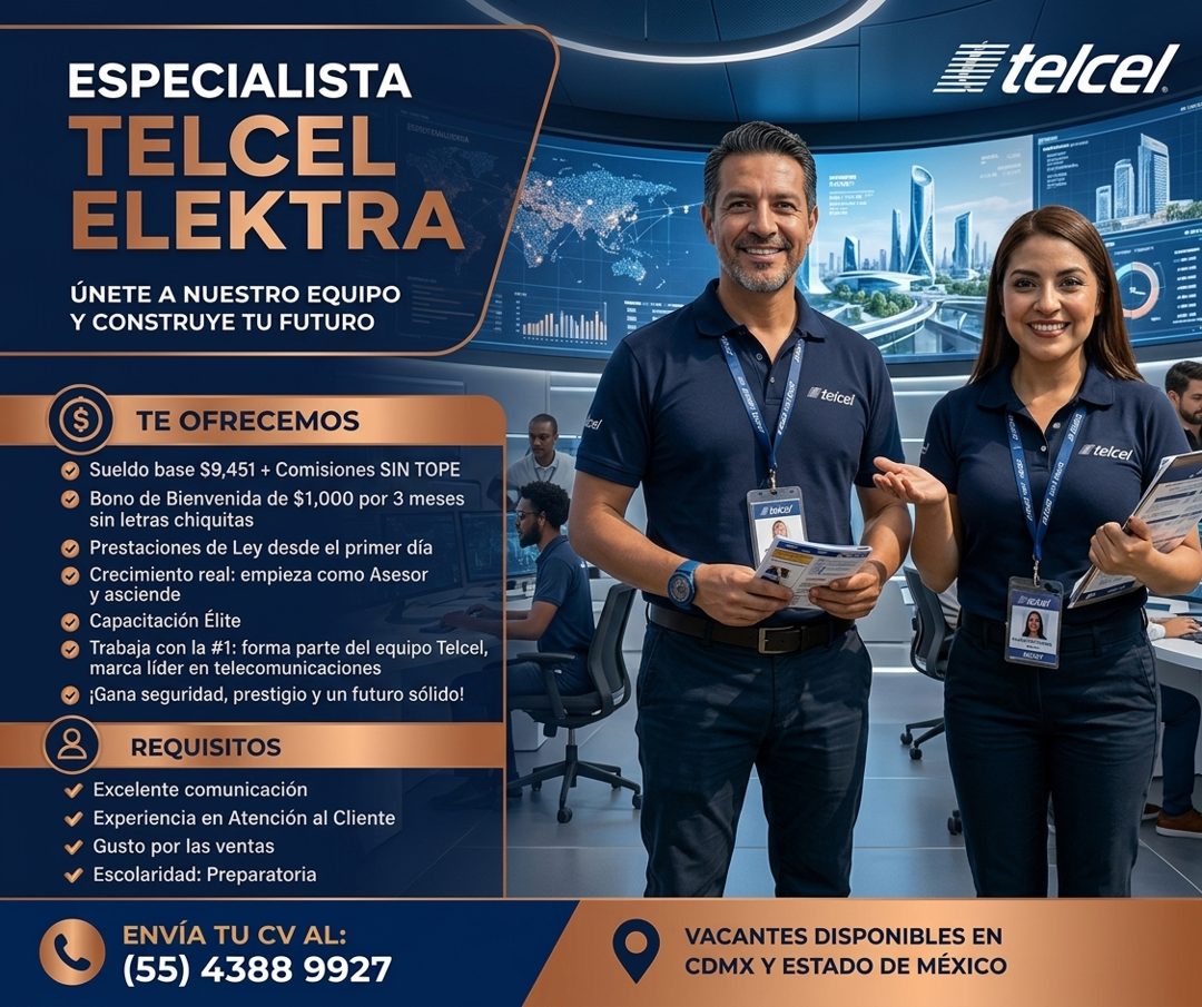 Banner del anuncio de la vacante: ESPECIALISTA · TELCEL · ELEKTRA · ÚNETE A NUESTRO EQUIPO · Y CONSTRUYE TU FUTURO · telcel.® · teicel · TE OFRECEMOS · Sueldo base $9,451 + C
