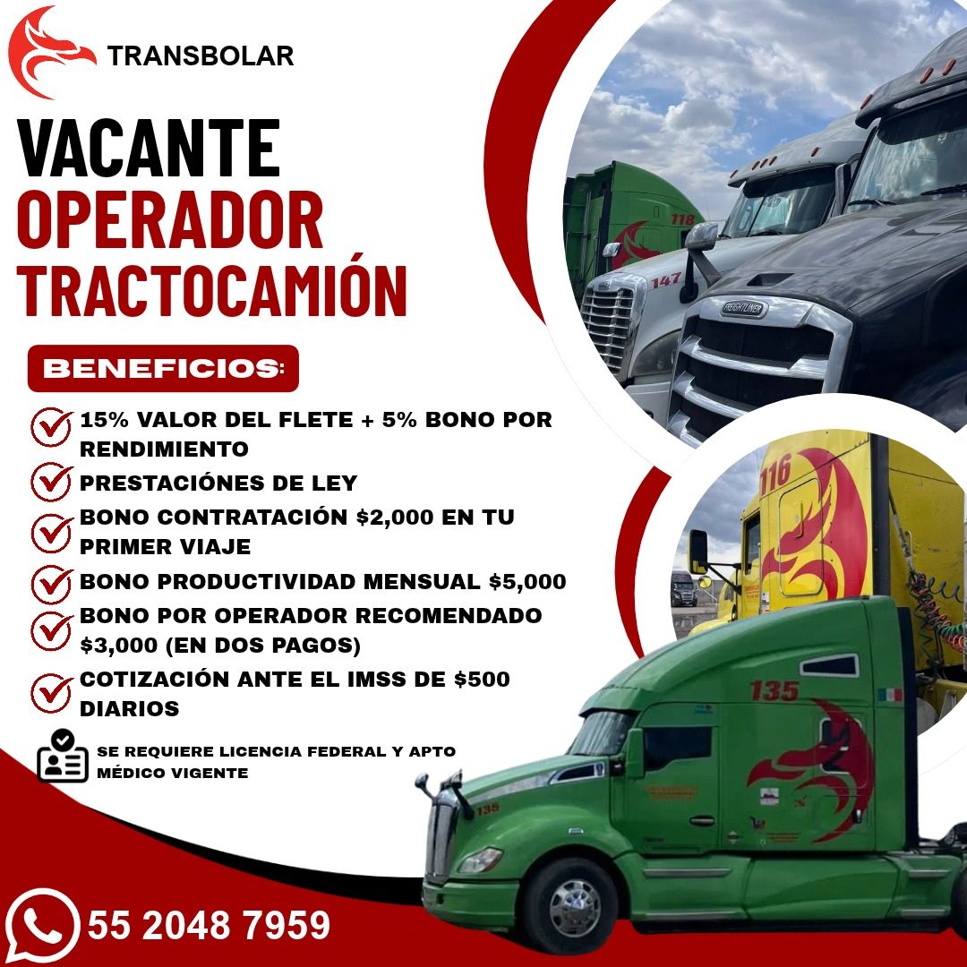 Banner del anuncio de la vacante: TRANSBOLAR · VACANTE · OPERADOR · TRACTOCAMION · BENEFICIOS · 15% VALOR DEL FLETE + 5% BONO POR · RENDIMIENTO · & PRESTACIÓNES DE LEY · BONO