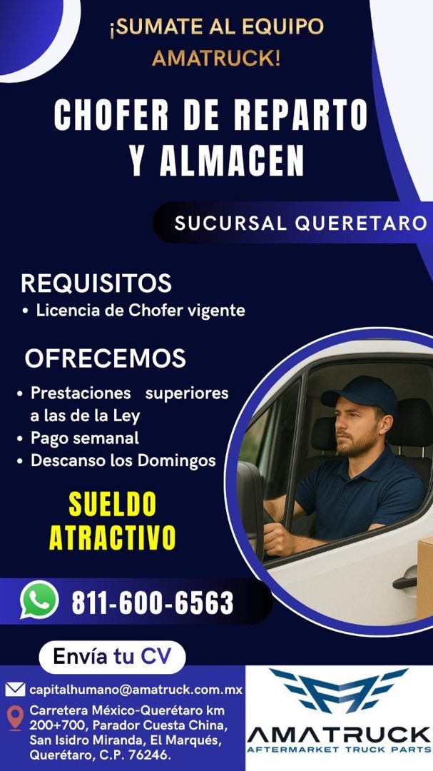 Banner del anuncio de la vacante: ¡SUMATE AL EQUIPO · AMATRUCK! · CHOFER DE REPARTO · Y ALMACEN · SUCURSAL QUERETARO · REQUISITOS · • Licencia de Chofer vigente · OFRECEMOS ·
