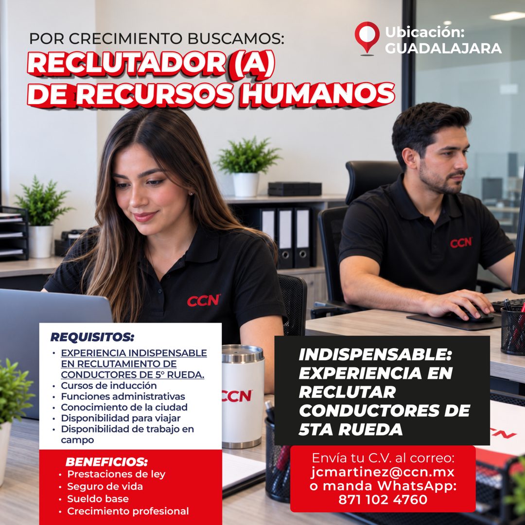 Banner del anuncio de la vacante: POR CRECIMIENTO BUSCAMOS: · RECLUTADOR (A) · DE RECURSOS HUMANOS · Ubicación: · GUADALAJARA · CCN · CCN · REQUISITOS: · • EXPERIENCIA INDISP