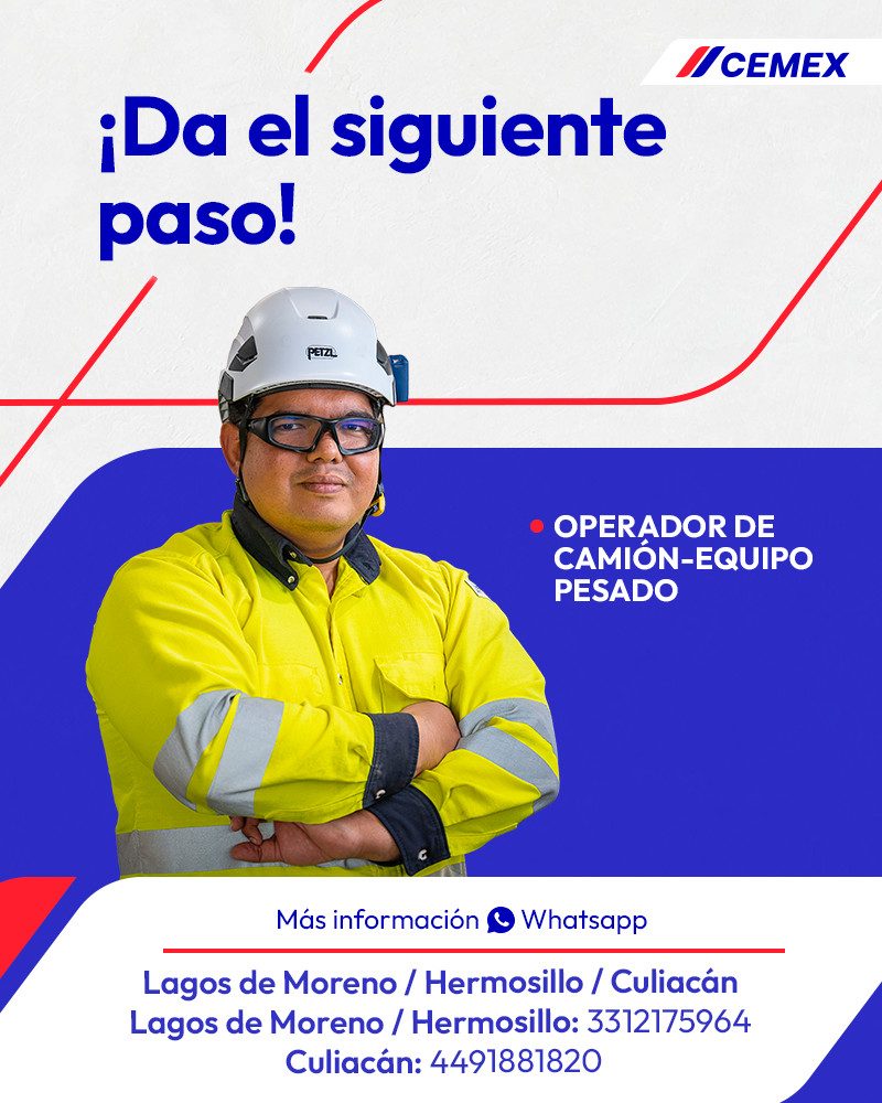 Banner del anuncio de la vacante: //CEMEX · ¡Da el siguiente · paso! · • OPERADOR DE · CAMION-EQUIPO · PESADO · Más información & Whatsapp · Lagos de Moreno / Hermosillo / Cu