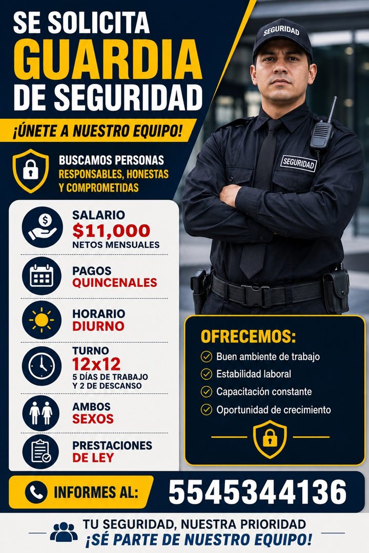 Banner del anuncio de la vacante: SE SOLICITA · GUARDIA · DE SEGURIDAD · ¡ÚNETE A NUESTRO EQUIPO! · gEGURIDAD · BUSCAMOS PERSONAS · RESPONSABLES, HONESTAS · Y COMPROMETIDAS ·